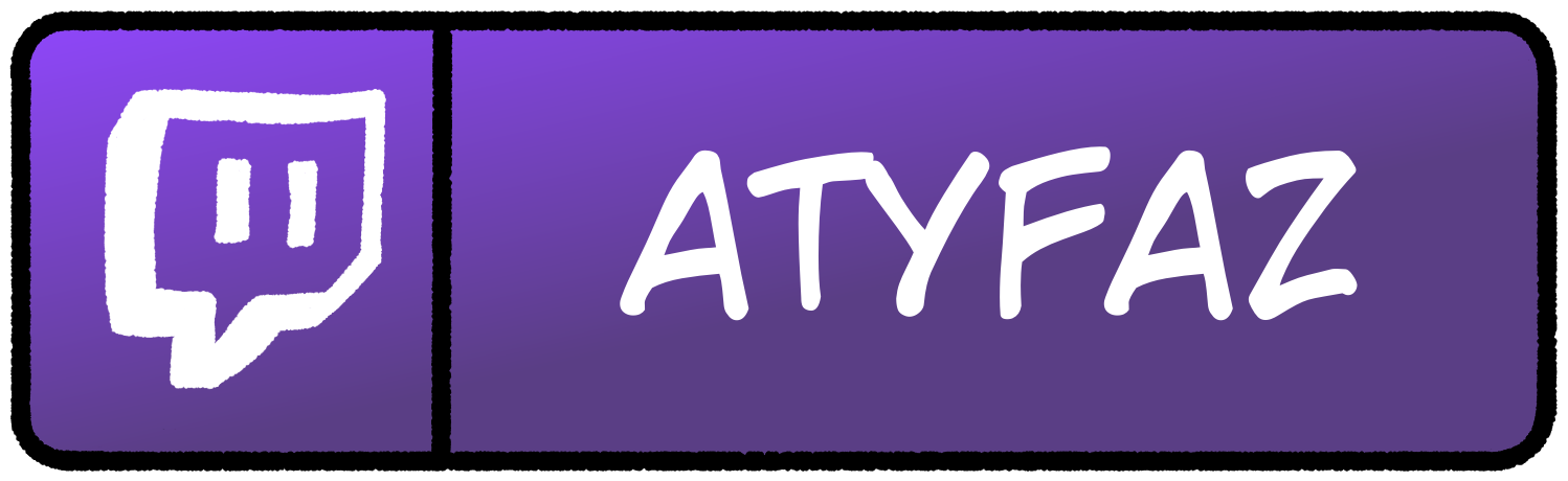 Twitch button with text 'atyfaz'